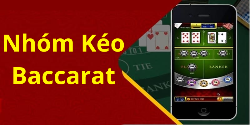 Nhóm Kéo Baccarat – Điểm Danh Tiêu Chí Chọn Lựa Chất Lượng