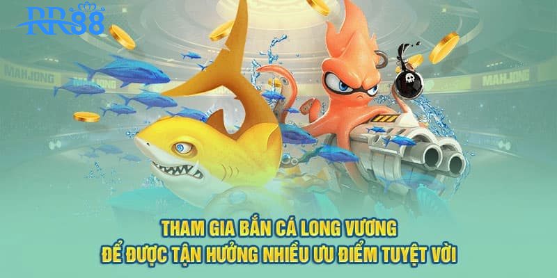 Các bước tham gia săn cá Long Vương nhanh chóng tại RR88