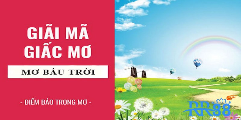 Mơ thấy trên trời RR88 - Giải mã điềm báo và cơ hội